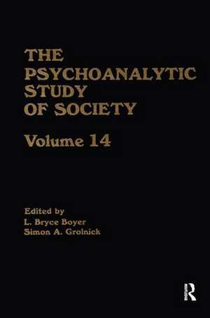 The Psychoanalytic Study of Society, V. 14: Essays in Honor of Paul Parin de L. Bryce Boyer