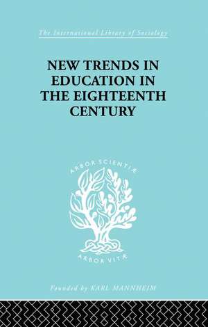 New Trends in Education in the Eighteenth Century de Nicholas A Hans