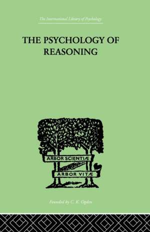 The Psychology of Reasoning de Eugenio Rignano