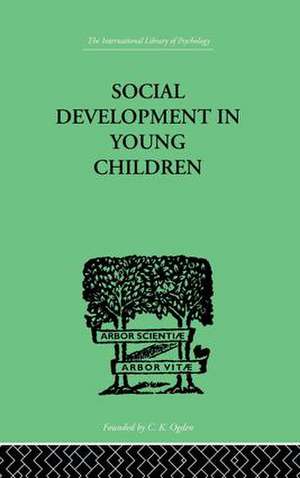 Social Development In Young Children de Susan Isaacs