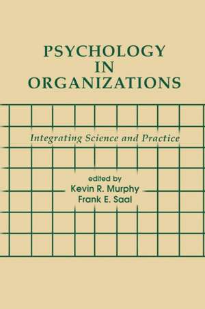 Psychology in Organizations: integrating Science and Practice de Kevin R. Murphy