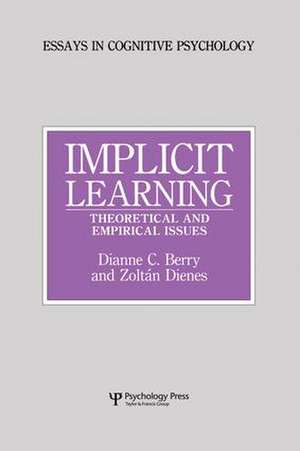 Implicit Learning: Theoretical and Empirical Issues de Dianne C. Berry