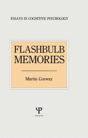 Flashbulb Memories de Martin Conway