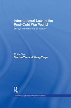 International Law in the Post-Cold War World: Essays in Memory of Li Haopei de Wang Tieya