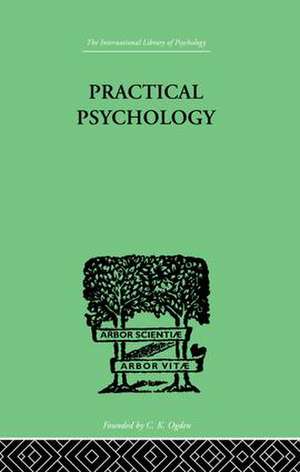 Practical Psychology: FOR STUDENTS OF EDUCATION de Charles Fox