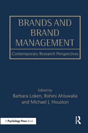 Brands and Brand Management: Contemporary Research Perspectives de Barbara Loken