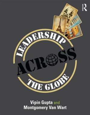 Leadership Across the Globe de Vipin Gupta