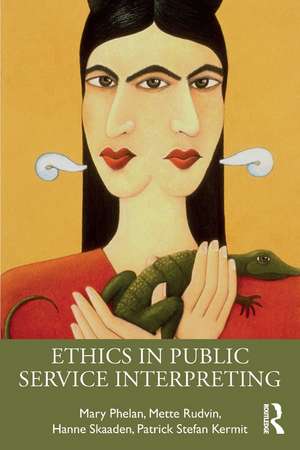 Ethics in Public Service Interpreting de Mary Phelan