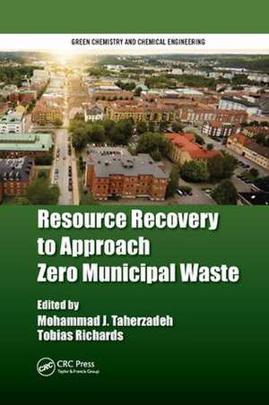 Resource Recovery to Approach Zero Municipal Waste de Mohammad J. Taherzadeh