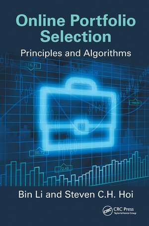 Online Portfolio Selection: Principles and Algorithms de Bin Li