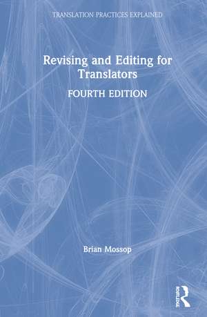 Revising and Editing for Translators de Brian Mossop