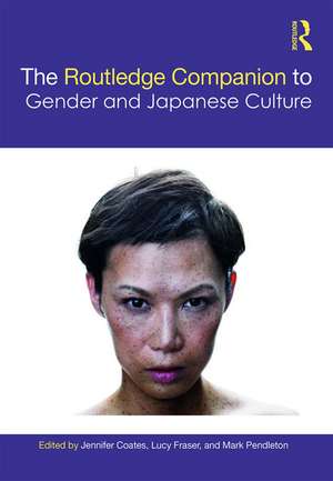 The Routledge Companion to Gender and Japanese Culture de Jennifer Coates