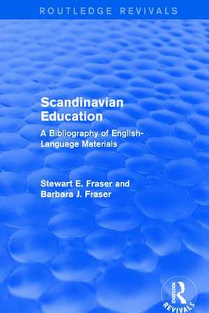 Scandinavian Education: A Bibliography of english- language materials de Stewart. E Fraser