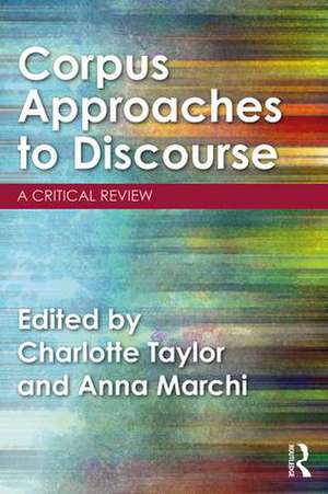 Corpus Approaches to Discourse: A Critical Review de Charlotte Taylor