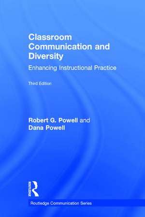 Classroom Communication and Diversity: Enhancing Instructional Practice de Robert G. Powell