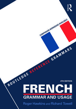 French Grammar and Usage + Practising French Grammar de Roger Hawkins