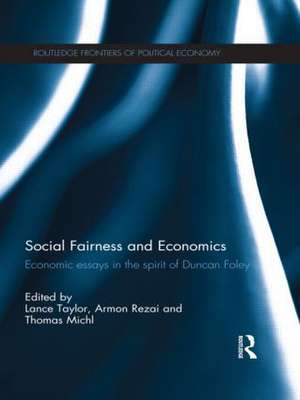 Social Fairness and Economics: Economic Essays in the Spirit of Duncan Foley de Lance Taylor