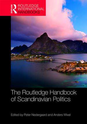 The Routledge Handbook of Scandinavian Politics de Peter Nedergaard