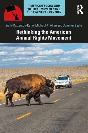 Rethinking the American Animal Rights Movement de Emily Patterson-Kane