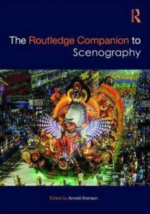 The Routledge Companion to Scenography de Arnold Aronson