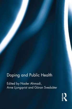 Doping and Public Health de Nader Ahmadi