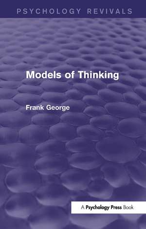 Models of Thinking de Frank George