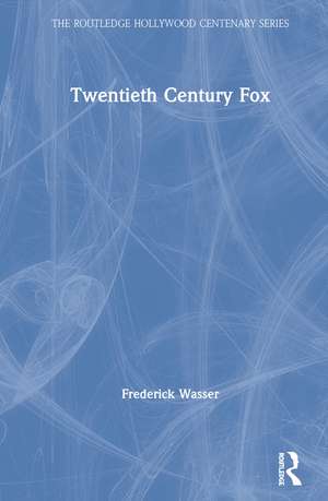 Twentieth Century Fox de Frederick Wasser