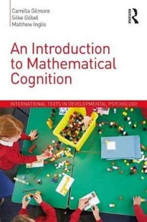 An Introduction to Mathematical Cognition de Camilla Gilmore