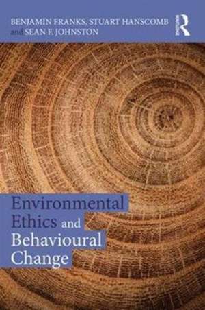 Environmental Ethics and Behavioural Change de Benjamin Franks