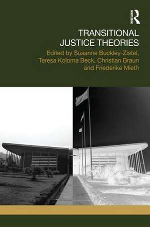 Transitional Justice Theories de Susanne Buckley-Zistel