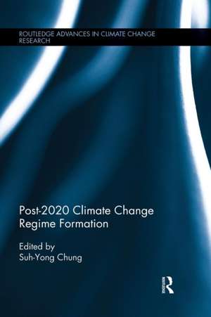 Post-2020 Climate Change Regime Formation de Suh-Yong Chung