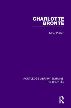 Charlotte Brontë de Arthur Pollard