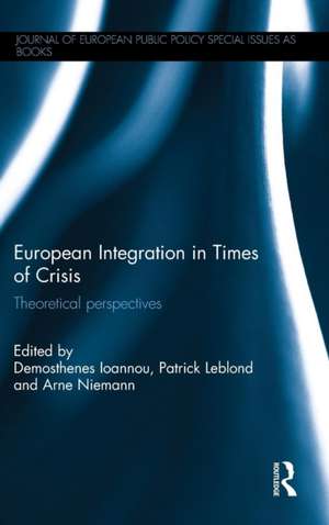 European Integration in Times of Crisis: Theoretical perspectives de Demosthenes Ioannou