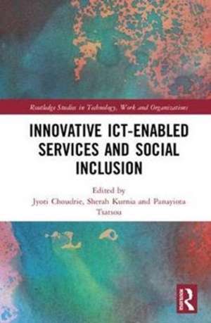 Social Inclusion and Usability of ICT-enabled Services. de Jyoti Choudrie