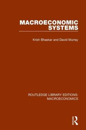 Macroeconomic Systems de Krish Bhaskar