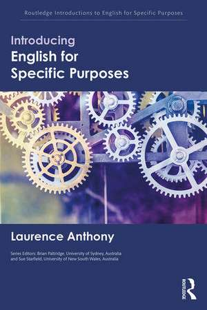 Introducing English for Specific Purposes de Laurence Anthony