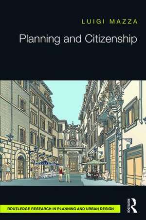 Planning and Citizenship de Luigi Mazza