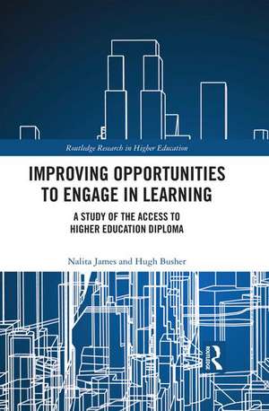 Improving Opportunities to Engage in Learning: A Study of the Access to Higher Education Diploma de Nalita James