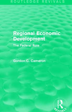 Regional Economic Development de Gordon C. Cameron