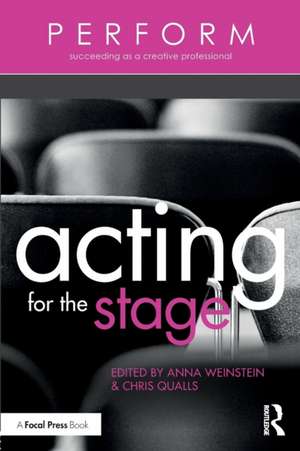 Acting for the Stage de Anna Weinstein