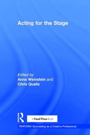 Acting for the Stage de Anna Weinstein