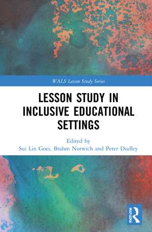 Lesson Study in Inclusive Educational Settings de Sui Lin Goei