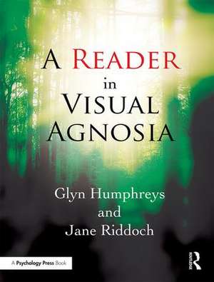 A Reader in Visual Agnosia de Glyn Humphreys