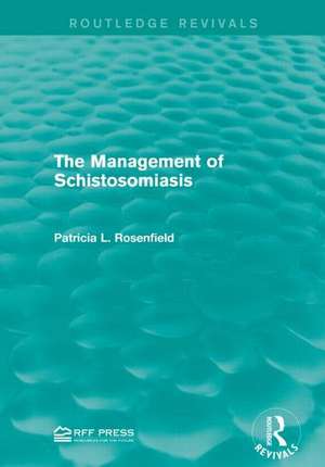 The Management of Schistosomiasis de Patricia L. Rosenfield