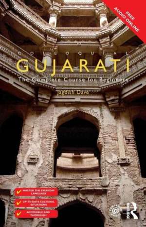 Colloquial Gujarati: The Complete Course for Beginners de Jagdish Dave