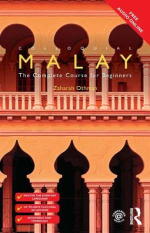 Colloquial Malay: The Complete Course for Beginners de Zaharah Othman