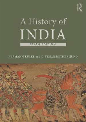 A History of India de Hermann Kulke