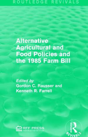 Alternative Agricultural and Food Policies and the 1985 Farm Bill