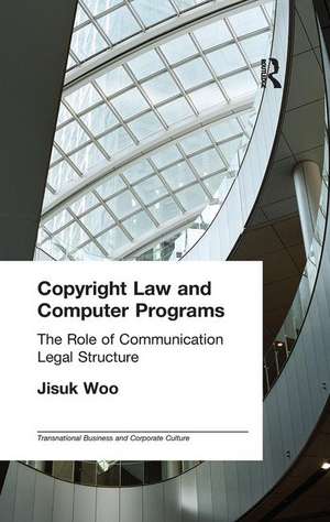 Copyright Law and Computer Programs: The Role of Communication in Legal Structure de Jisuk Woo