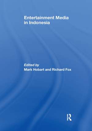 Entertainment Media in Indonesia de Mark Hobart